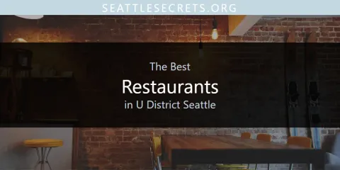 The Top-Rated Restaurants in U District Seattle