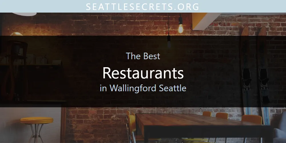 Wallingford Seattle's Best Restaurants [Updated 2025]