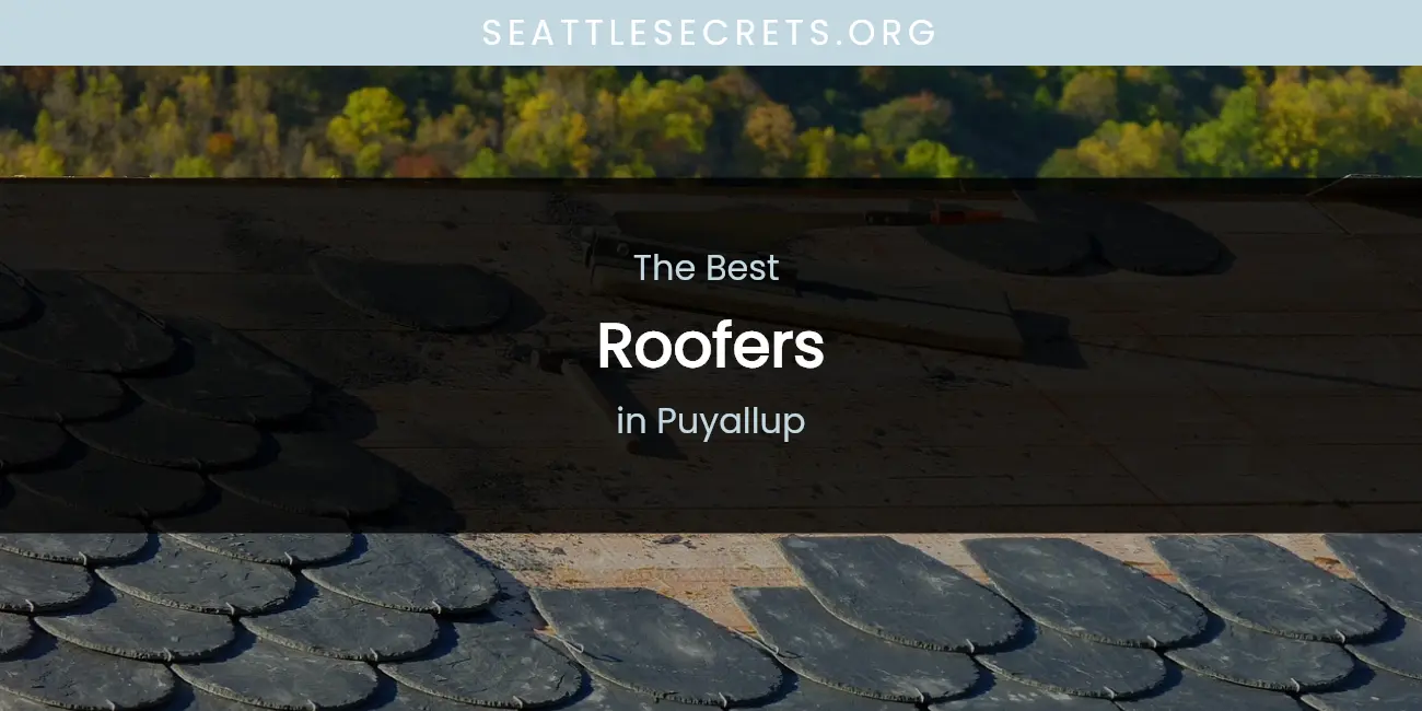 Puyallup's Best Roofers featured