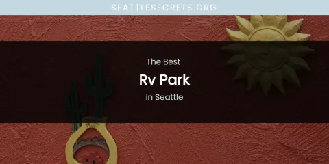 Seattle's Best RV Park