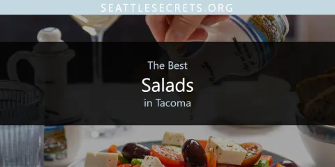 The Best Salads in Tacoma