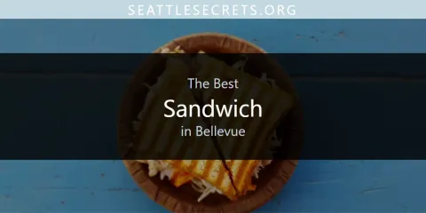Guide to Best Sandwich in Bellevue