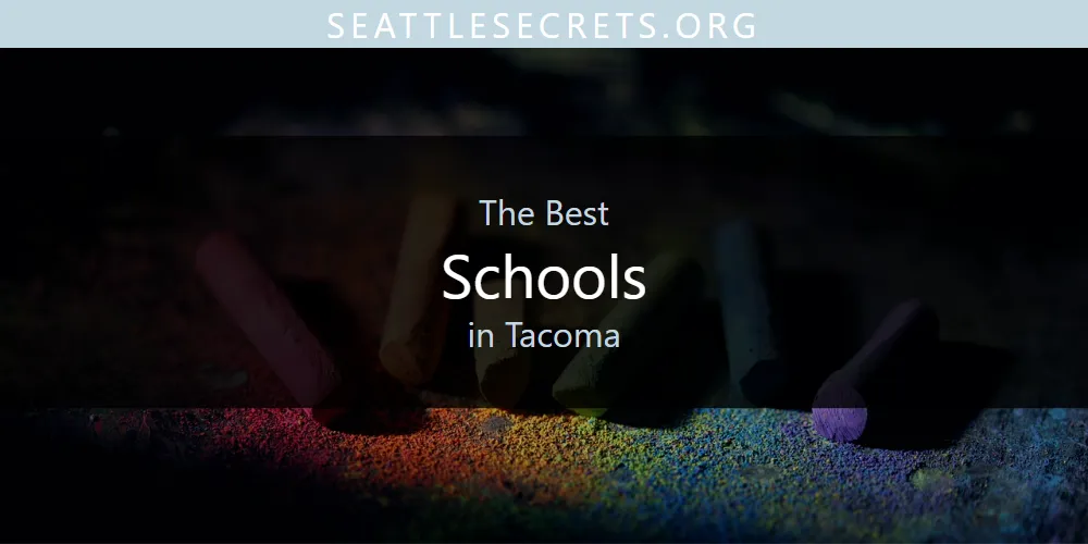 Tacoma's Best Schools [Updated 2025]