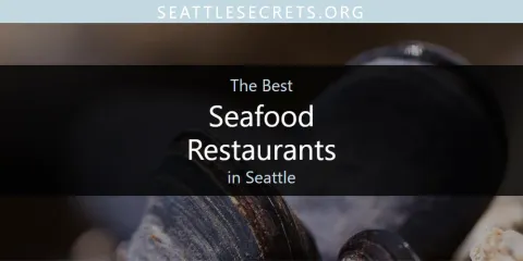 Seattle's Best Seafood Restaurants