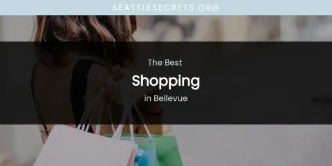 The Absolute Best Shopping in Bellevue