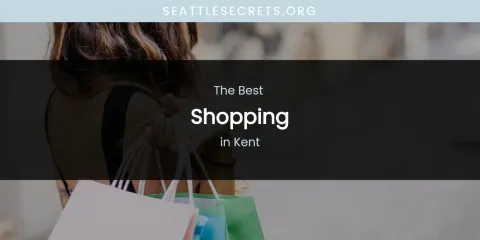 Kent's Best Shopping