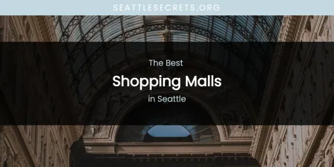 Seattle's Best Shopping Malls