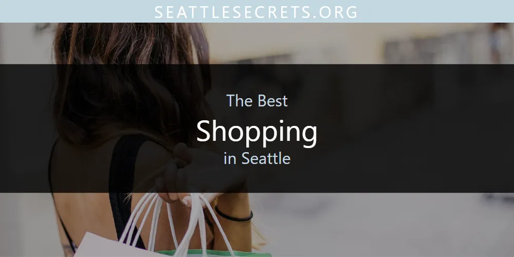 Seattle's Best Shopping [Updated 2025]