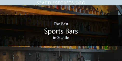 Guide to Best Sports Bars in Seattle