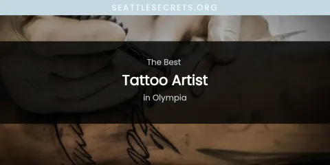 Olympia's Best Tattoo Artist