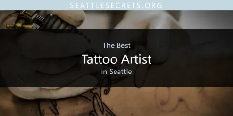 Seattle's Best Tattoo Artist Spots