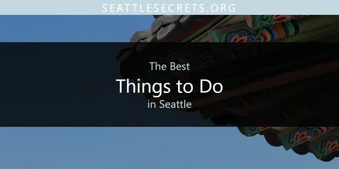 Seattle's Best Things to Do