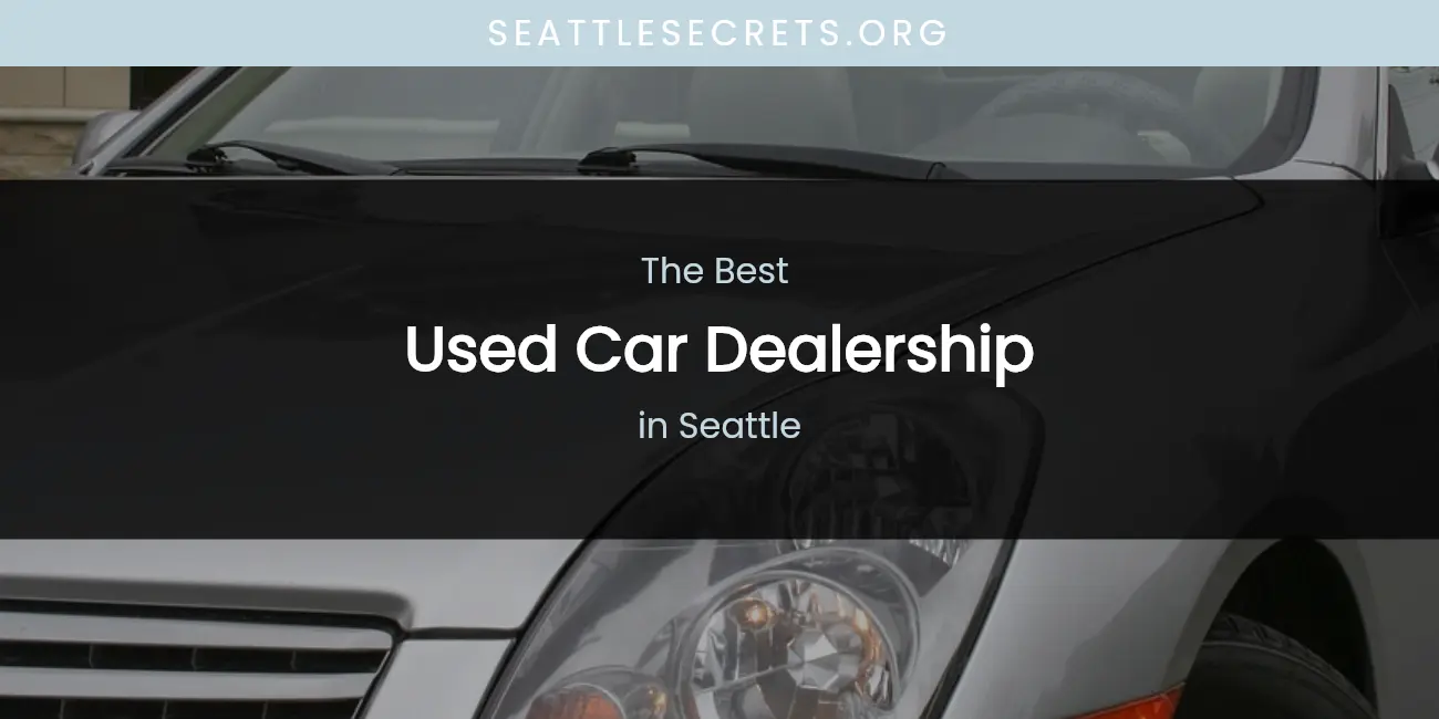 Seattle's Best Used Car Dealership featured