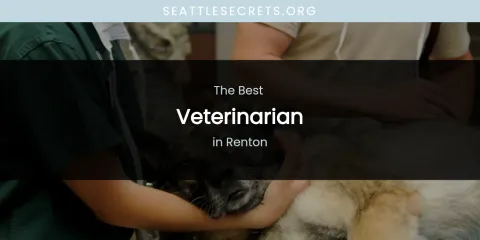 Renton's Best Veterinarian