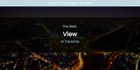 Tacoma's Best View